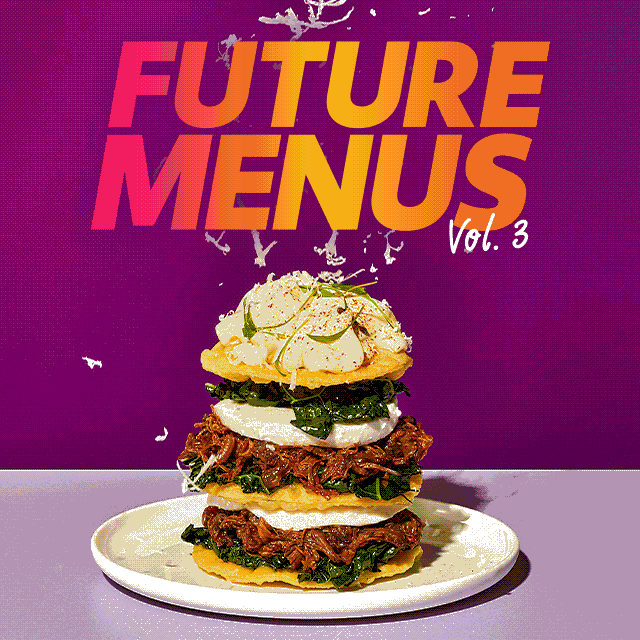 Future Menus 2025 - Top Global Foodservice Trends Future Menus 2025 - Top Global Foodservice Trends